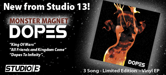 DOPES – Monster Magnet and Studio 13 announce new release!